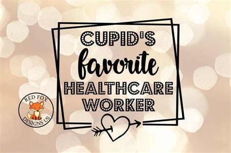 Svg Files Cupids Favorite Healthcare Worker Svg Nurse Etsy