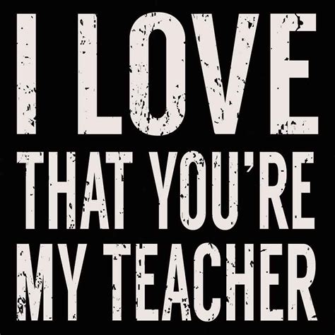 I Love That Youre My Teacher 6x6 Box Sign Sixtrees