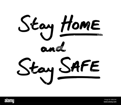 Stay Home And Stay Safe Handwritten On A White Background Stock Photo