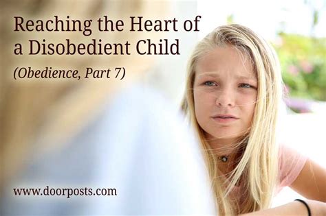 Reaching The Heart Of A Disobedient Child Obedience Part
