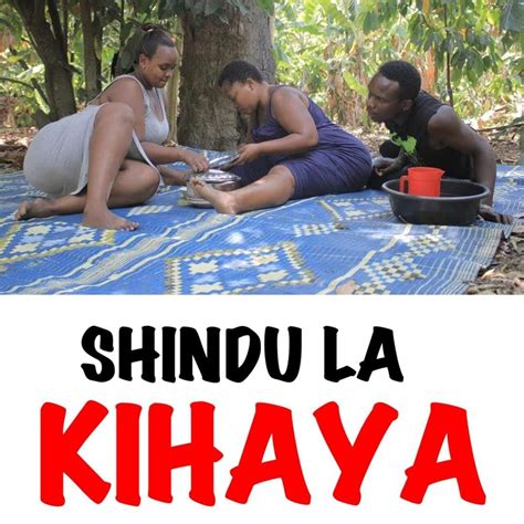 New Story Shindu La Kihaya Age Sehemu Ya 07