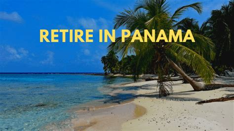 Retire In Panama Wicked Retirement