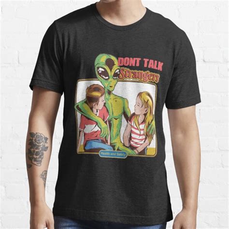 Dont Talk To Strangers T Shirt For Sale By Mzusa Redbubble Sorry