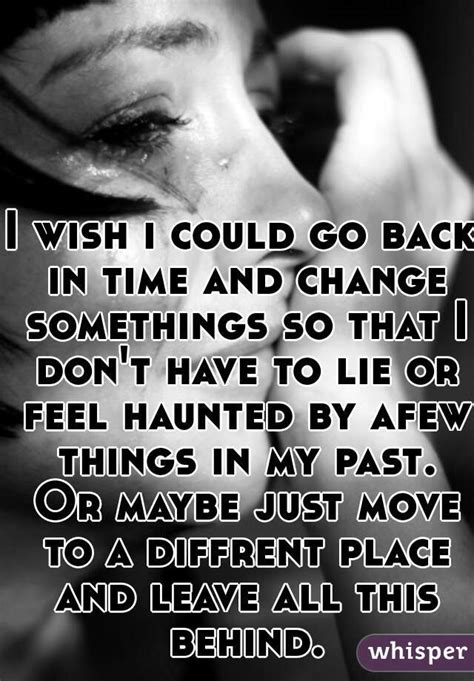 I Wish I Could Go Back In Time Quotes QuotesGram