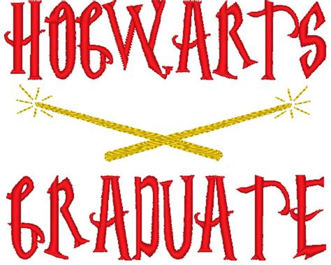Hogwarts Graduate, Harry Potter Quote, Embroidery Machine Design