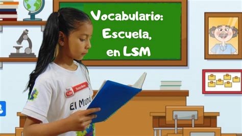 Vocabulario Escuela En Lsm Youtube
