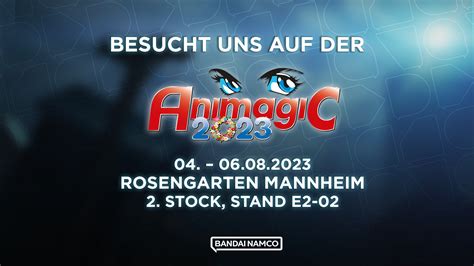 Bandai Namco De On Twitter Wir Sind Teil Der Animagic In Mannheim