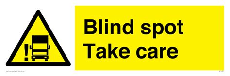 Blind Spot Take Care Sign From Safety Sign Supplies