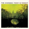 Today Is Tonight - Audio CD By The Changes - VERY GOOD 891280001029 | eBay
