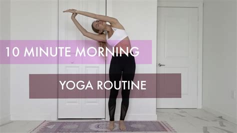 10 Minute Morning Yoga Routine For All Levels Youtube