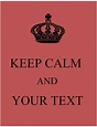 Keep Calm Wallpapers & Posters | Create with our Free Keep Calm Maker