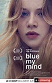 Affiche du film Blue My Mind - Photo 9 sur 16 - AlloCiné