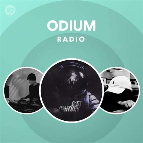 odium radio playlist by spotify spotify