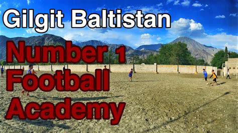 Basic Football Training Gilgit Baltistan Number 1 Football Academy