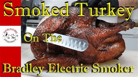 Smoked Turkey On The Bradley Electric Smoker Pull My Pork Bbq 4k