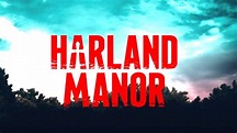 Trailer de Harland Manor! Puro terror.