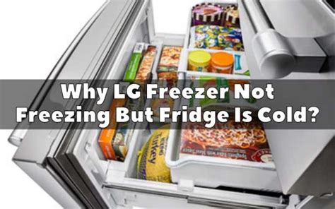 Why Lg Freezer Not Freezing But Fridge Is Cold Diy Appliance Repairs