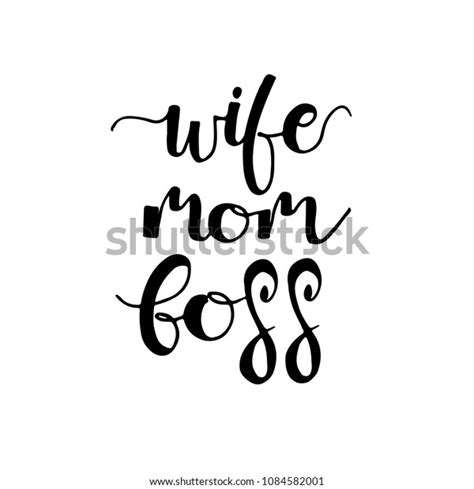 Wife Mom Boss Holiday Lettering Ink Stock Vector Royalty Free 1084582001