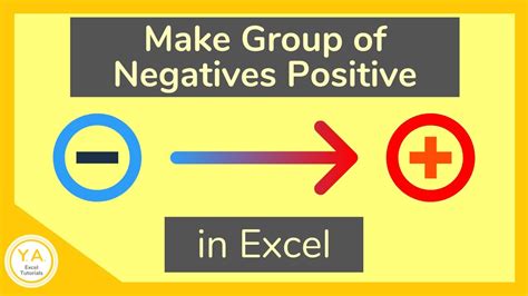 Change A Range Of Cells From Negative To Positive In Excel Tutorial