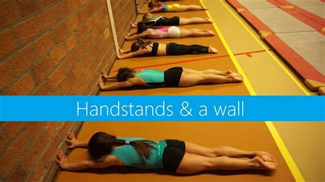 Handstands And A Wall Youtube