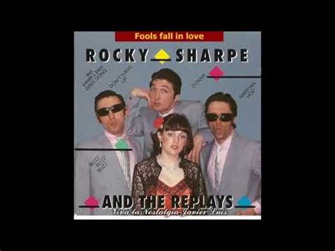 Fools Fall In Love Rocky Sharpe The Replays Youtube