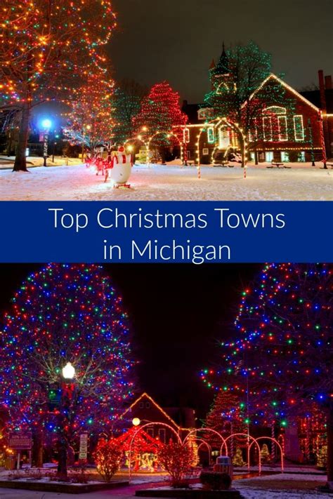 Top Christmas Towns In Michigan Christmas Town Michigan Christmas
