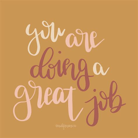 Motivational Quotes For Job You Are Doing A Great Job