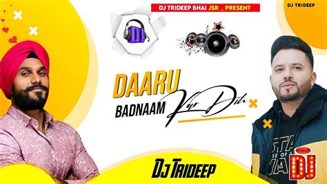 New Punjabi Dj Song Daru Badnaam Kar Dih Dj Song Robot Bass Dj