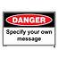 Danger Sign  Customise Your Own Message
