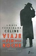 Viaje al fin de la noche - Louis-Ferdinand Céline - Madre Editorial