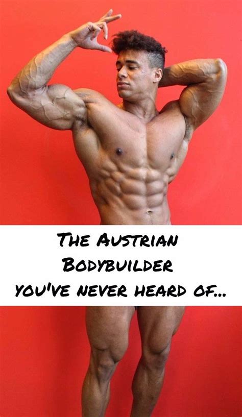 The Austrian Bodybuilder You May Have Never Heard Of Find More On Body Launch Bodybuilding