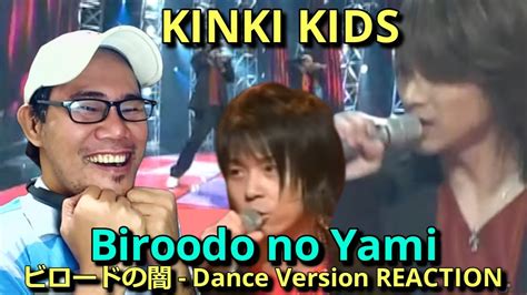 KinKi Kids Biroodo no Yami ビロードの闇 Dance Version REACTION YouTube