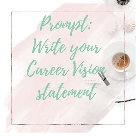 Prompt Write Your Career Vision Statement Prompt Journal
