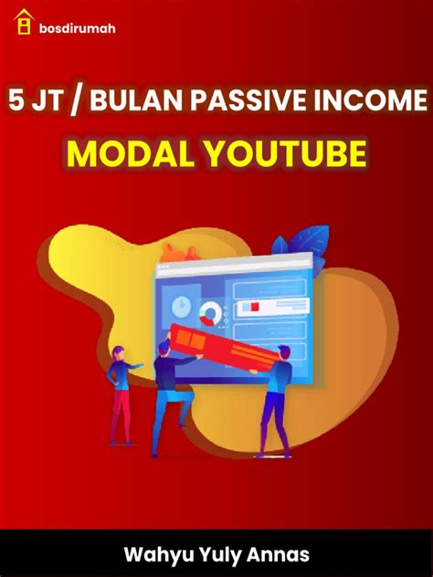 5 Juta Per Bulan Passive Income Modal Youtube Pdf