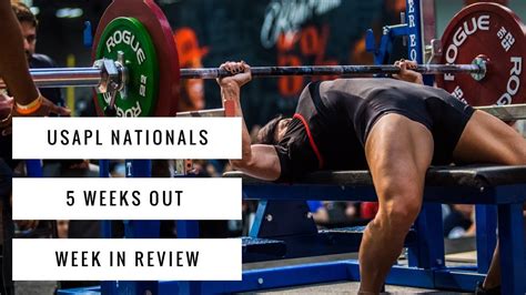 5 Weeks Out Usapl Raw Nationals Week In Review Youtube