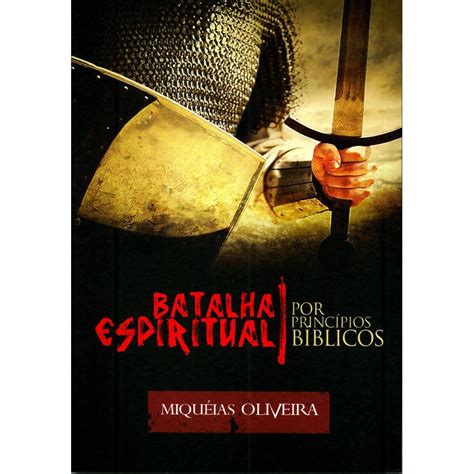 Batalha Espiritual Por Princípios Bíblicos Livraria 100 Cristão
