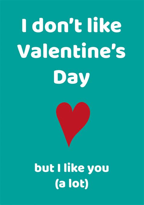 Valentines Cards Comedy Card Company Don T Like Valentine S Day Comedy Card Company Comedy