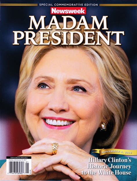 Lot Detail Recalled Newsweek Magazine Commemorative Issue Nov 2016 Madam President Hillary