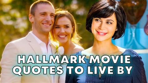 10 Hallmark Movie Quotes To Live By Youtube