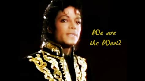 Michael Jackson ~ We Are The World Youtube