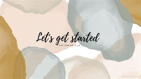 The Words Let S Get Started You Can Do It On An Abstract Background