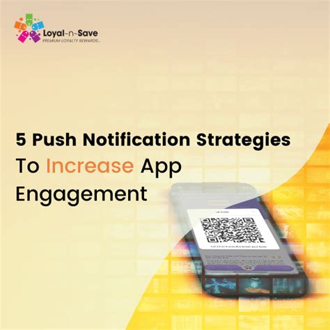 5 Push Notification Strategies To Increase App Engagement