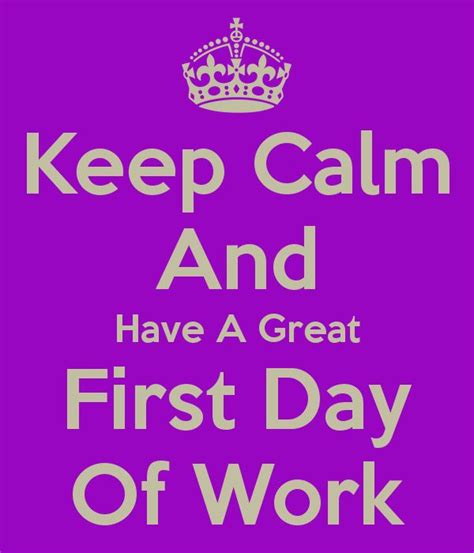 First Day Of Work Quotes For Boyfriend 10 First Day At Work Quotes To