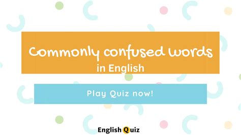 Commonly Confused Words Quiz With Answers English Quiz