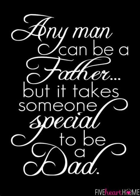 Affirming father's day quotes it takes a man of gentleness and patience, strength and compassion to be the fine example of fatherhood that you've been. Father's Day Free Printable ~ Dad Quote