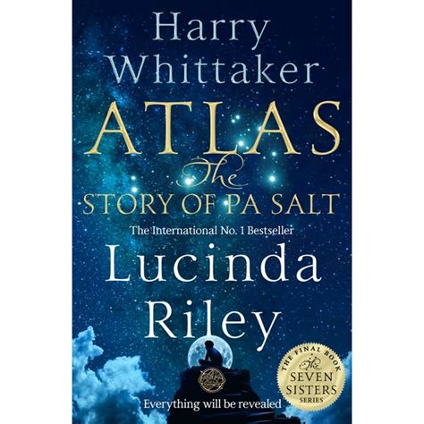 Atlas The Story Of Pa Salt By Lucinda Riley Harry Whittaker Paper Plus