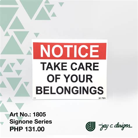 Signage Take Care Of Your Belongings Sign Jay C Designs 1805 Lazada Ph