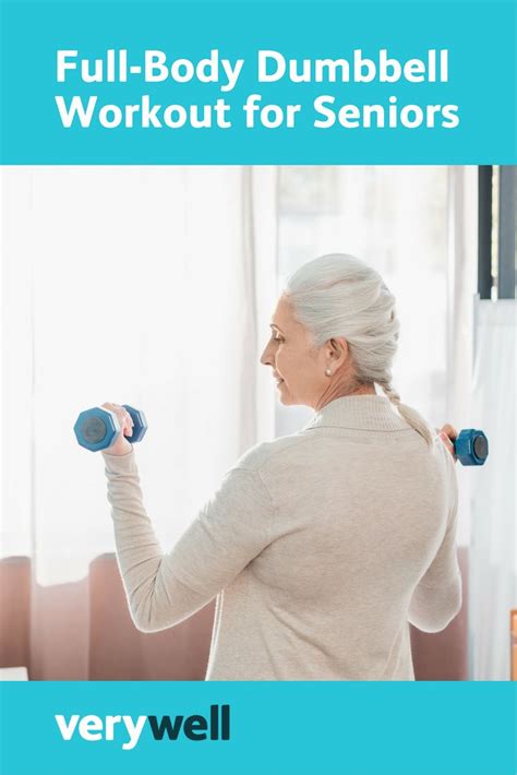 The Best Way To Train With Dumbbells If You Are Over Age 50 Full Body