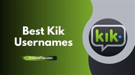 Find Kik Usernames Best New Usernames Tricksndtips