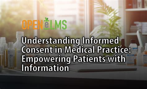 Understanding Informed Consent In Medical Practice Empowering Patients